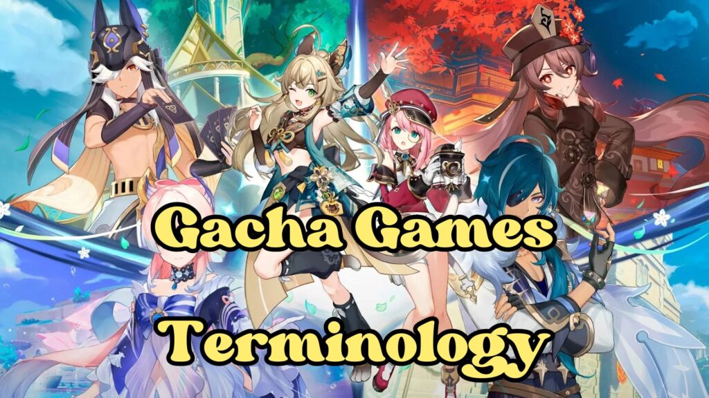 gacha games terminology